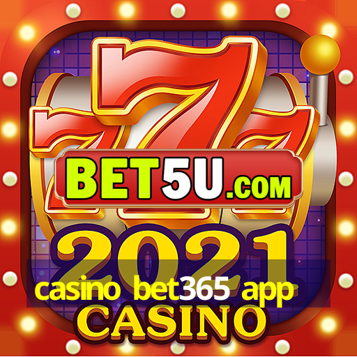 casino bet365 app